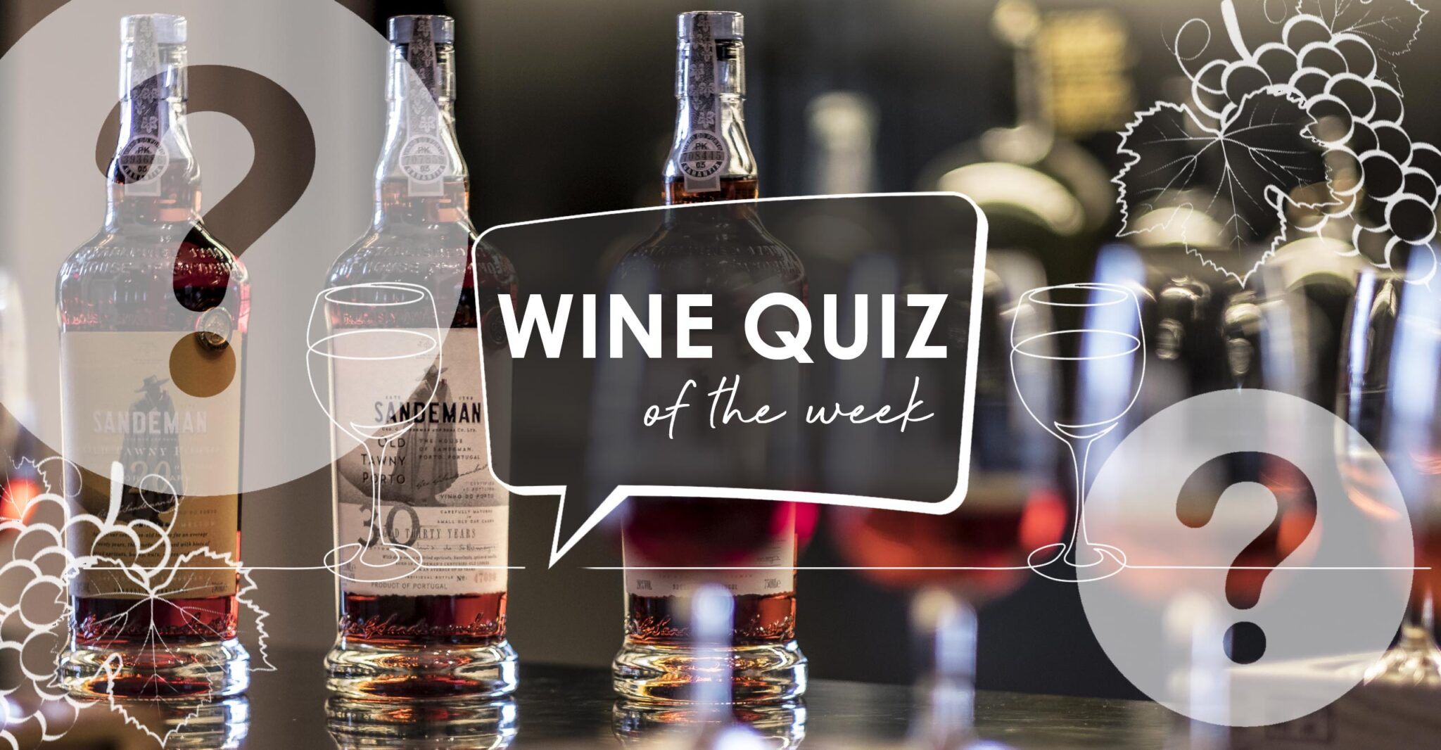 Wine Quiz Sandeman Port Grape to Glass